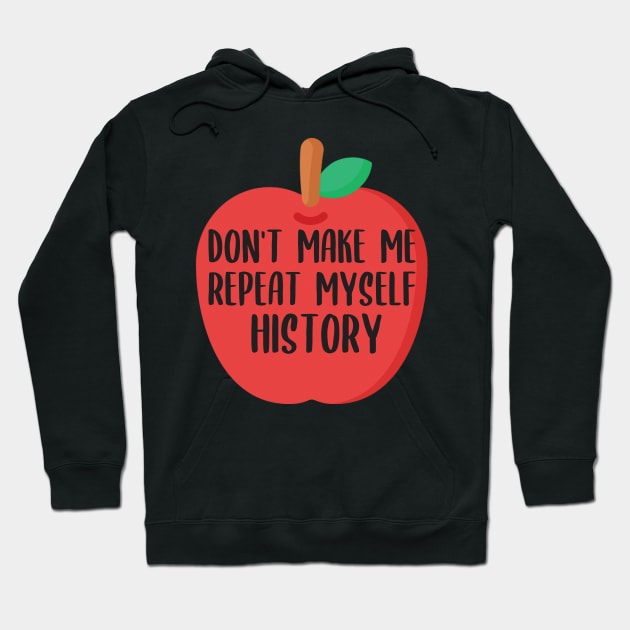 REPEAT MYSELF HISTORY Hoodie by StoreDay